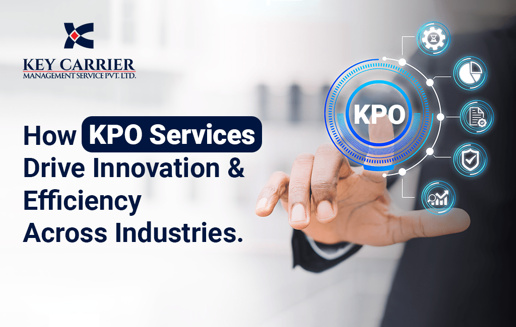 How-KPO-Services-Drive-Innovation-and-Efficiency-Across-Industries